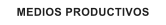 MEDIOS PRODUCTIVOS