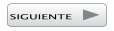 SIGUIENTE