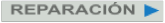 REPARACI�N