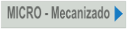 MICRO - Mecanizado